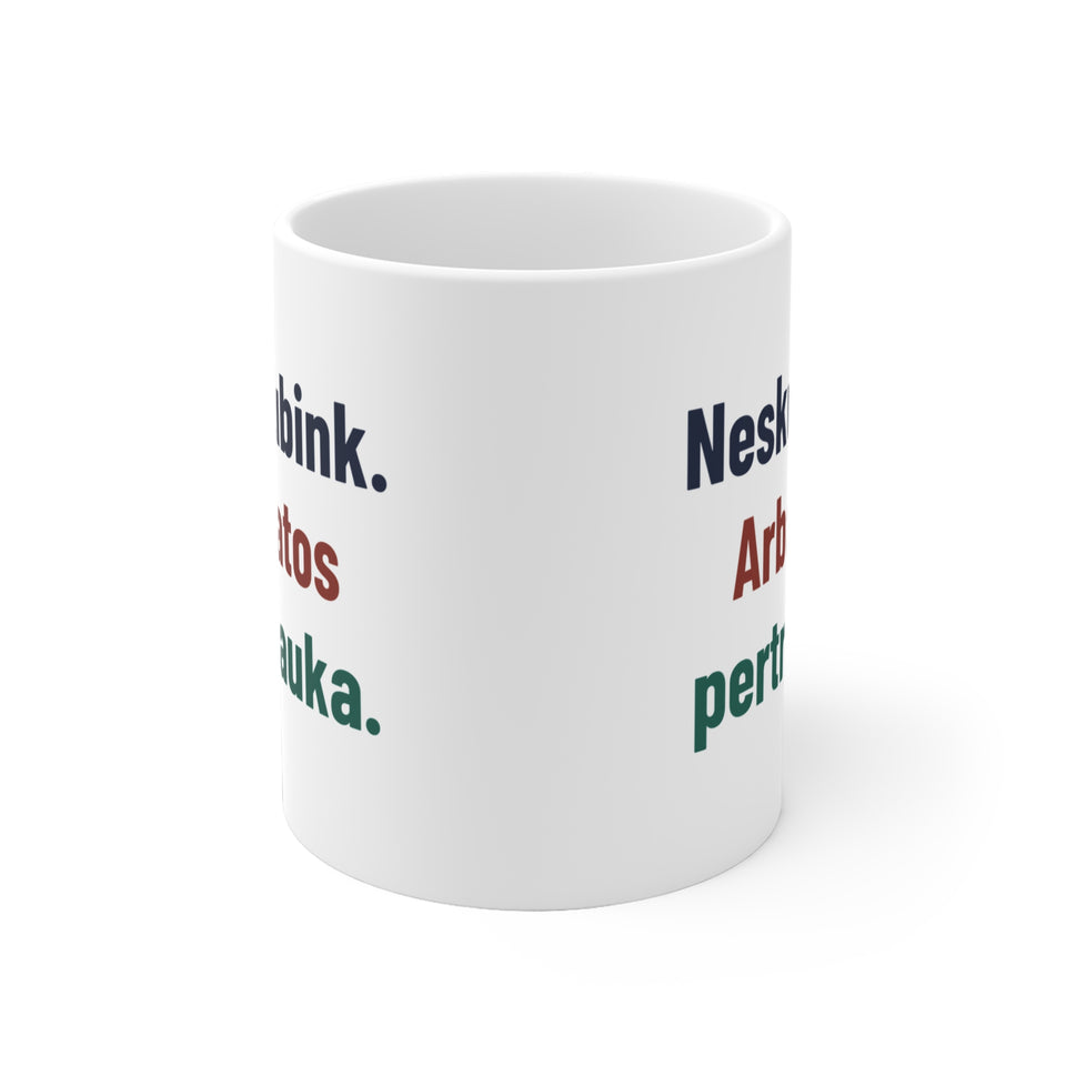 Neskubink. Arbatos pertrauka.