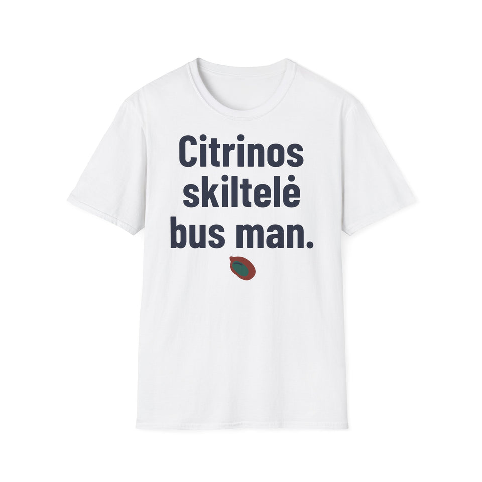 Citrinos skiltelė bus man.
