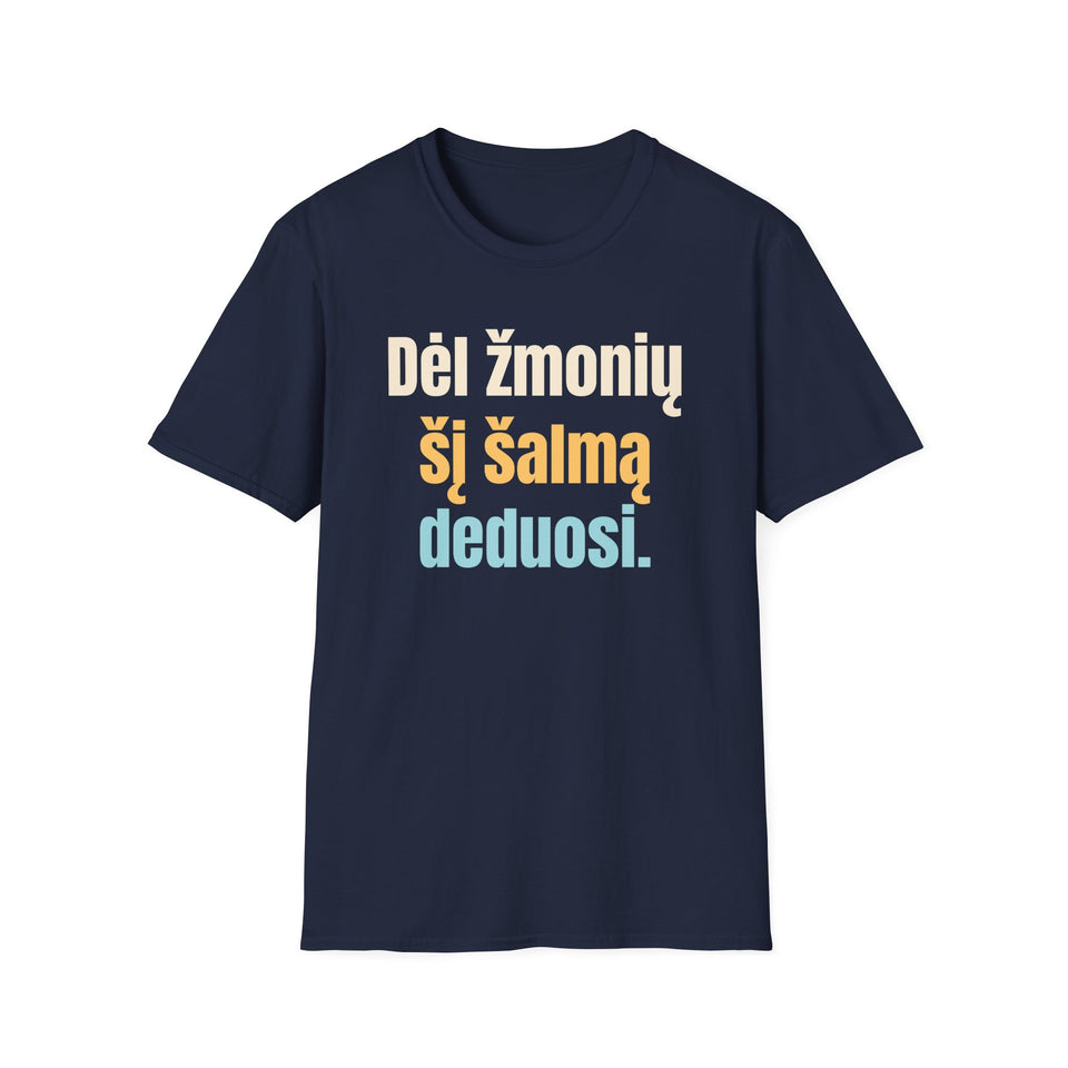 Dėl žmonių šį šalmą deduosi.