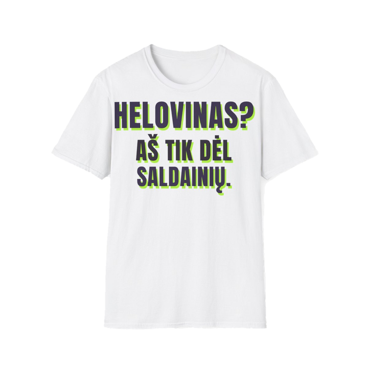 Helovinas? Aš tik dėl saldainių.