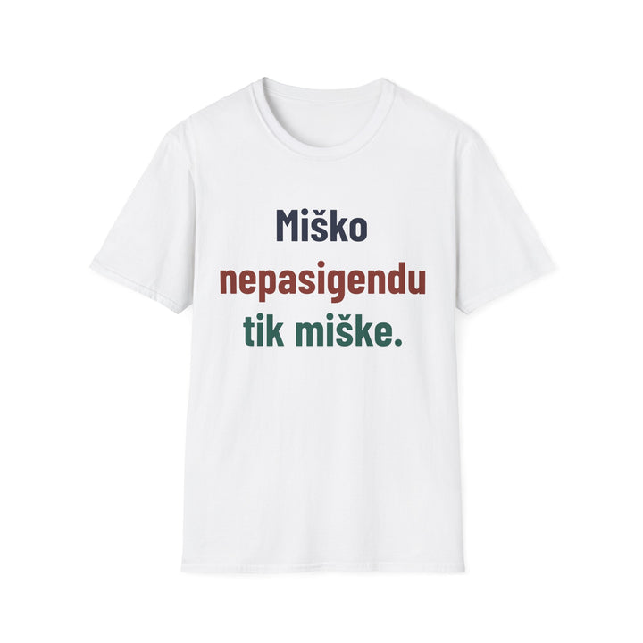 Miško nepasigendu tik miške.
