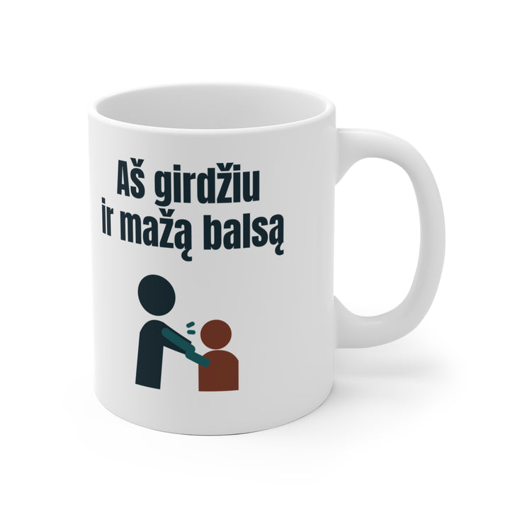 Aš girdžiu ir mažą balsą