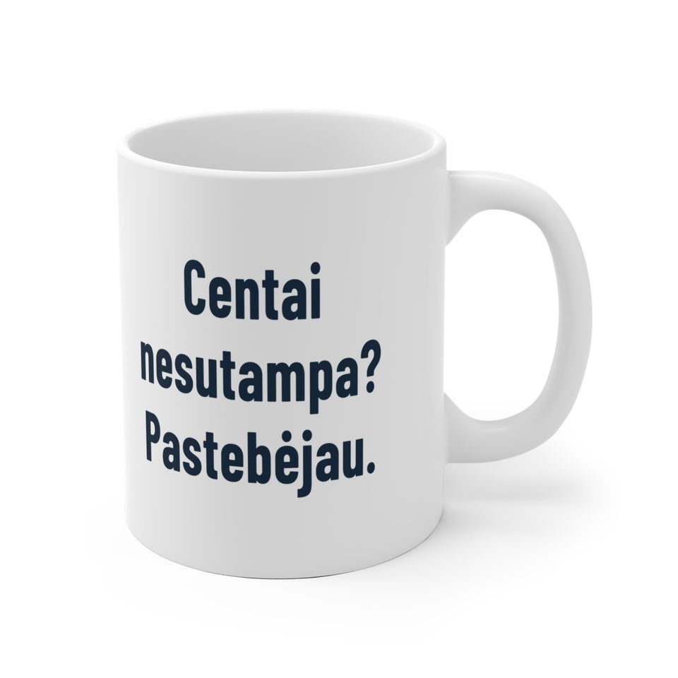 Centai nesutampa? Pastebėjau.