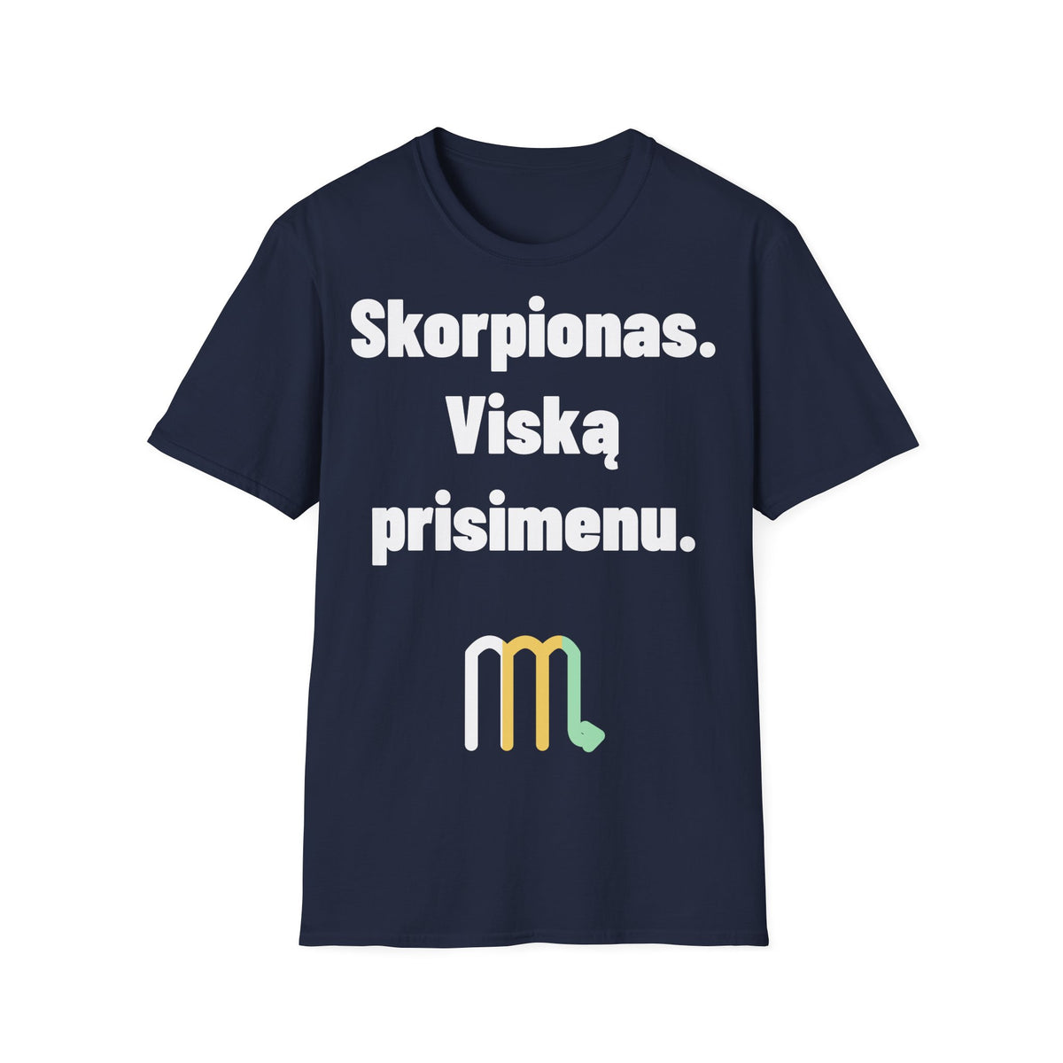 Skorpionas. Viską prisimenu.