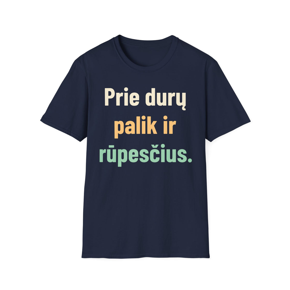 Prie durų palik ir rūpesčius.
