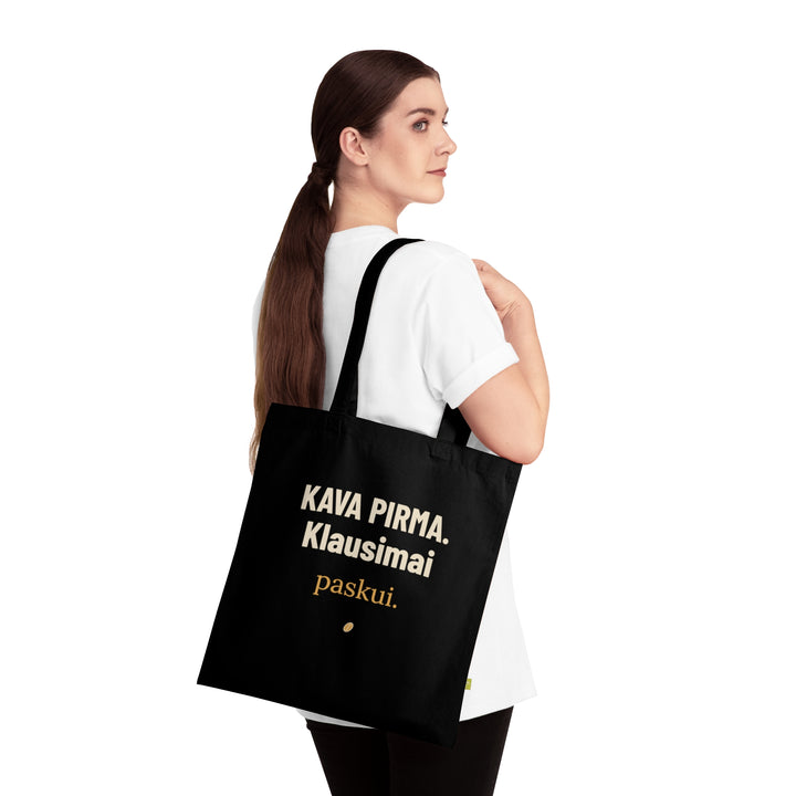 Kava pirma. Klausimai paskui