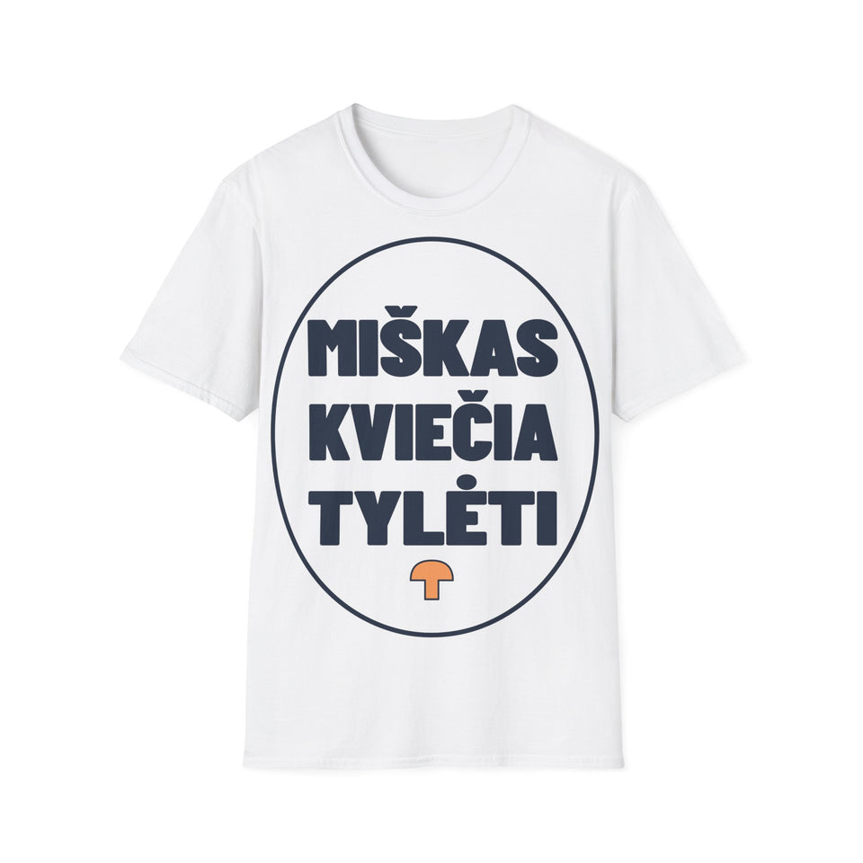 Miškas kviečia tylėti.