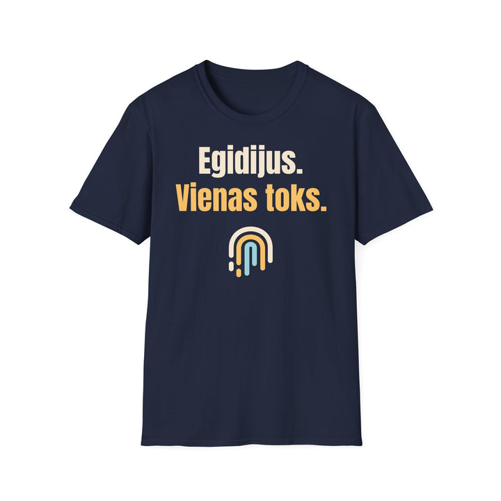 Egidijus. Vienas toks.