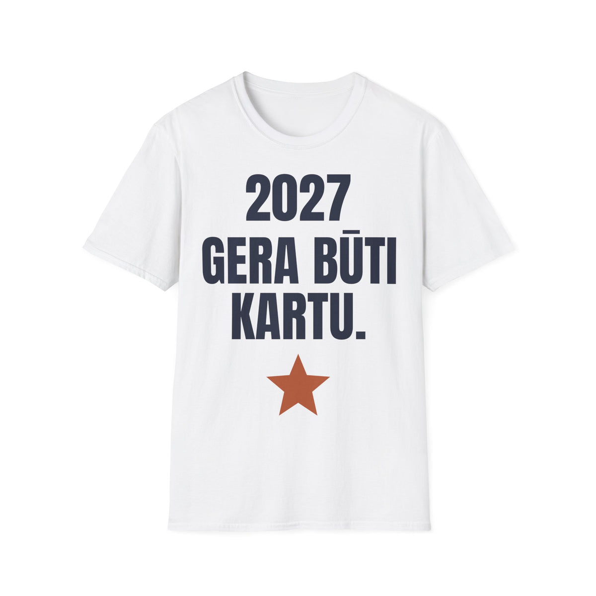2027. Gera būti kartu. — Marškinėliai, spaudos vaizdas