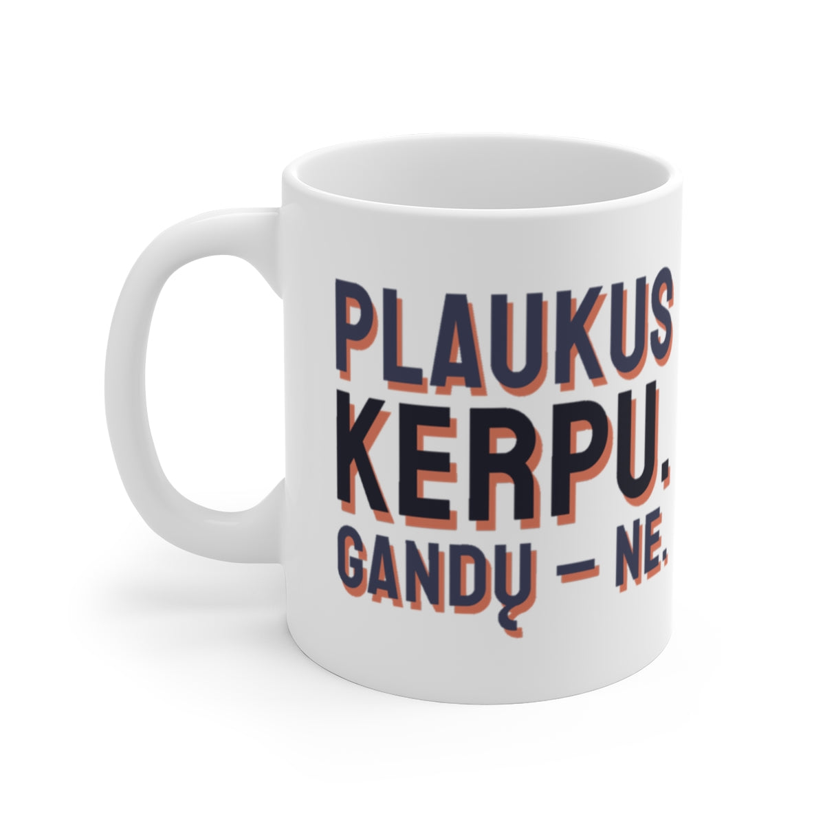 Puodelis „Plaukus kerpu. Gandų – ne.“