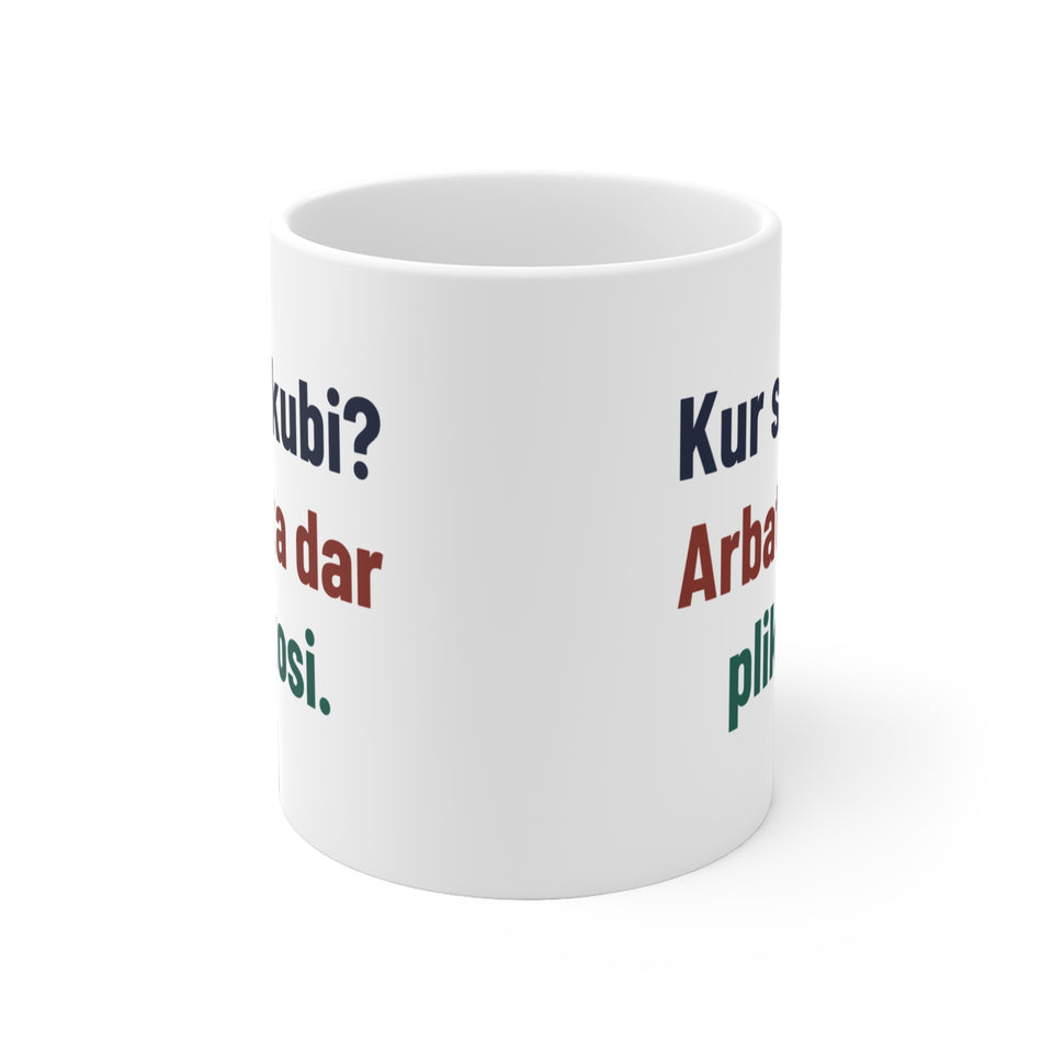 Kur skubi? Arbata dar plikosi.