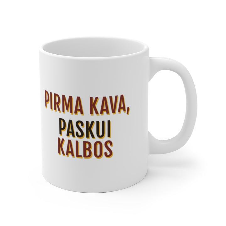 Pirma kava, paskui kalbos