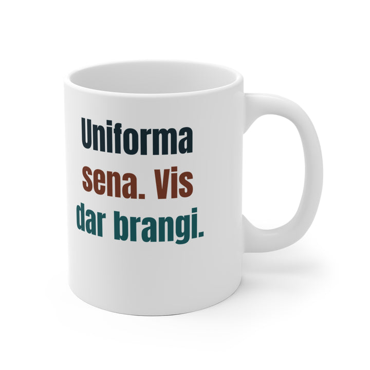 Uniforma sena. Vis dar brangi.