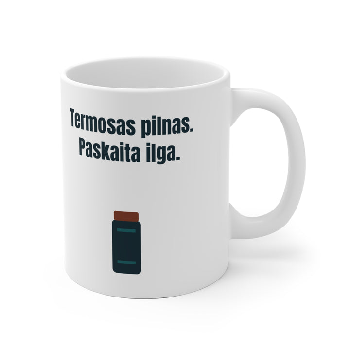 Termosas pilnas. Paskaita ilga.