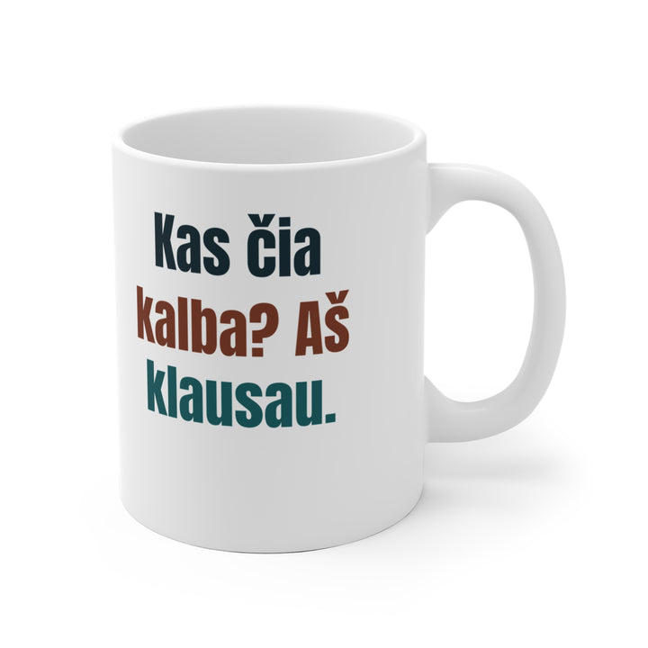 Jūs kalbat, aš klausau. Ir viską prisimenu.