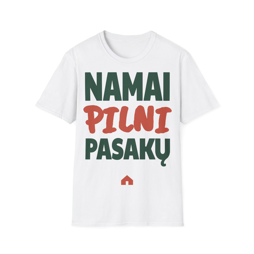 Namai pilni pasakų.