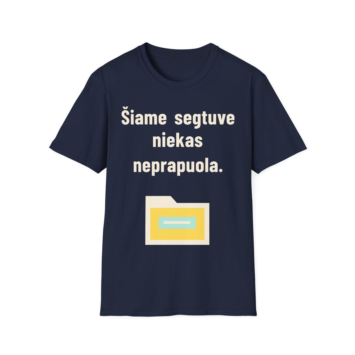 Šiame segtuve niekas neprapuola.