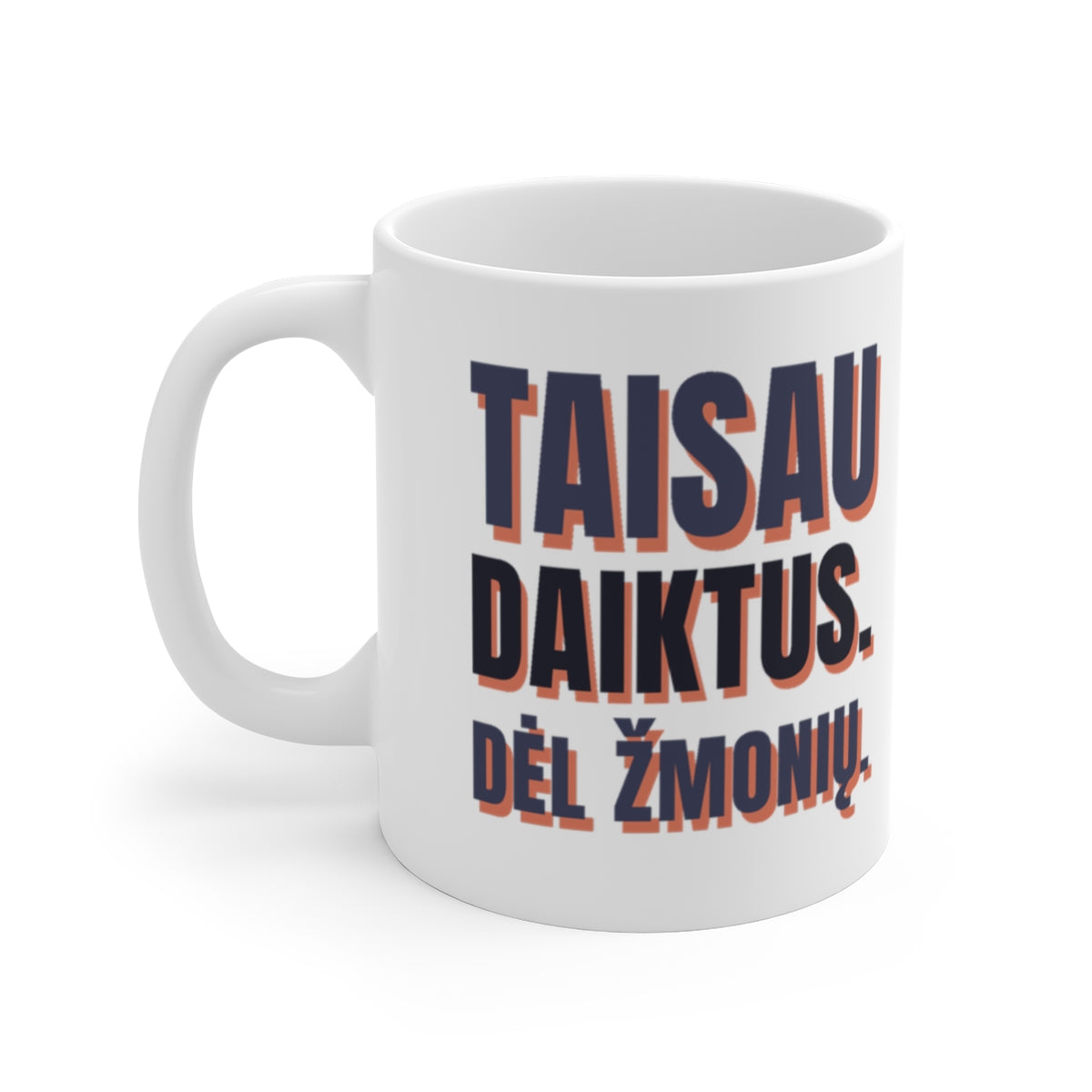 Puodelis „Taisau daiktus. Dėl žmonių.“