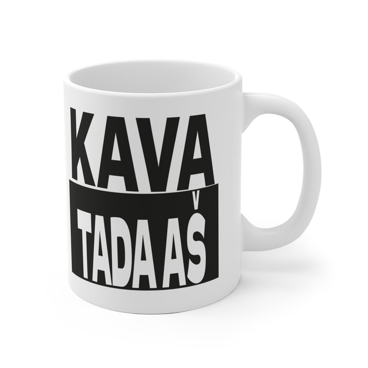 Kava. Tada aš.