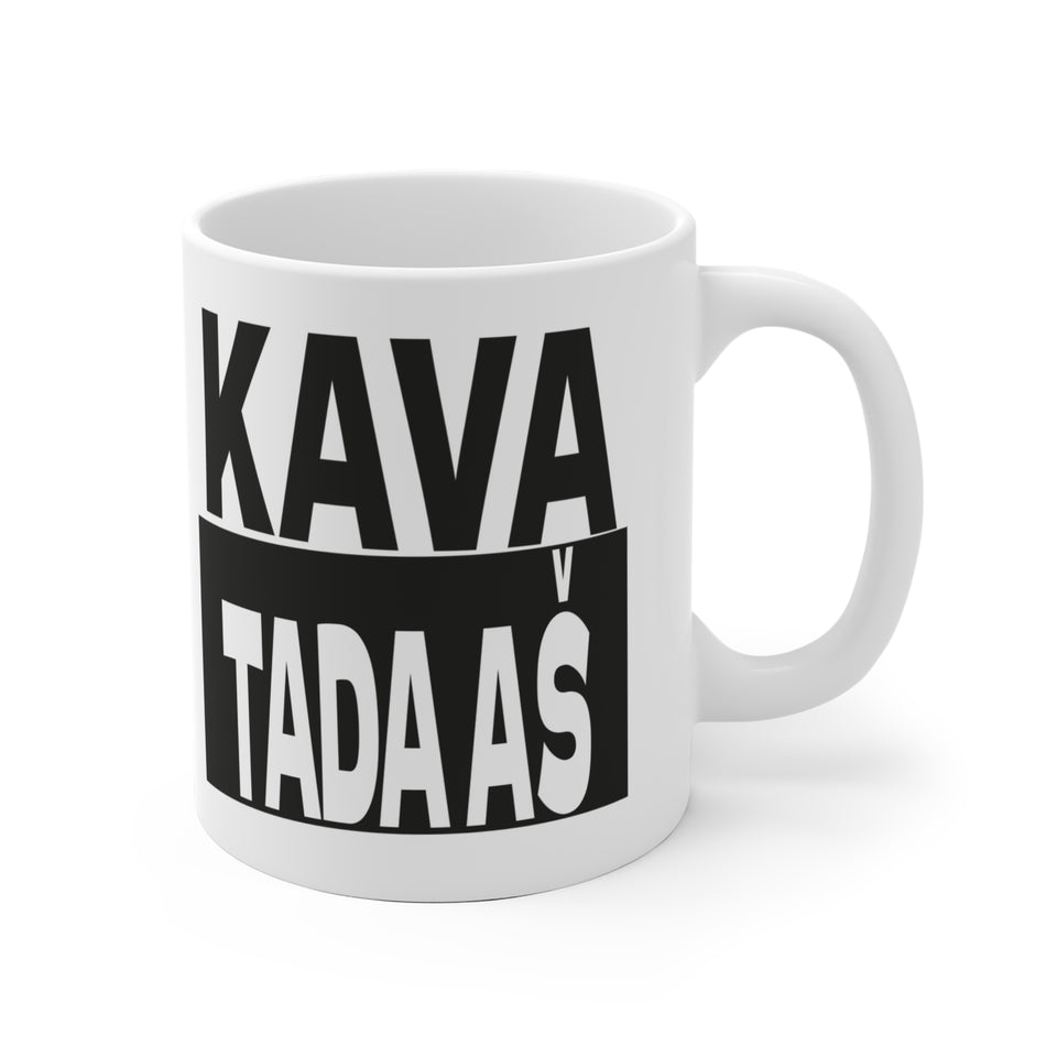 Kava. Tada aš.