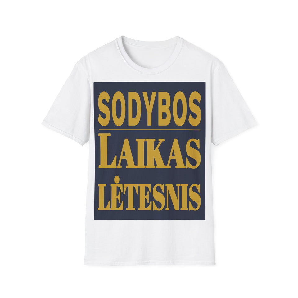 Sodybos laikas lėtesnis.