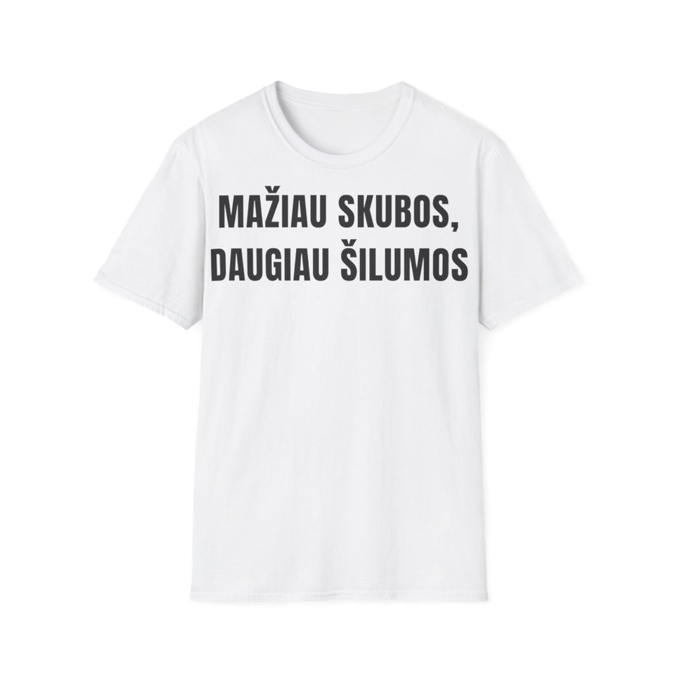 Mažiau skubos, daugiau šilumos · Marškinėliai · priekis