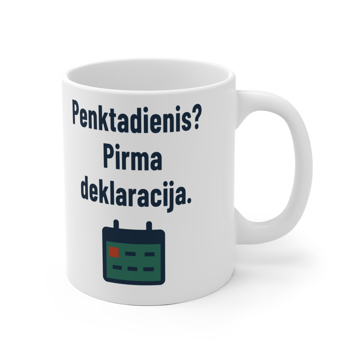 Penktadienis? Pirma deklaracija.
