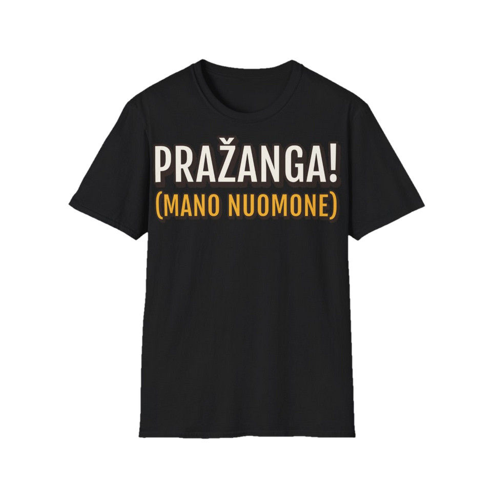 Marškinėliai „Pražanga! (Mano nuomone)“ – juoda