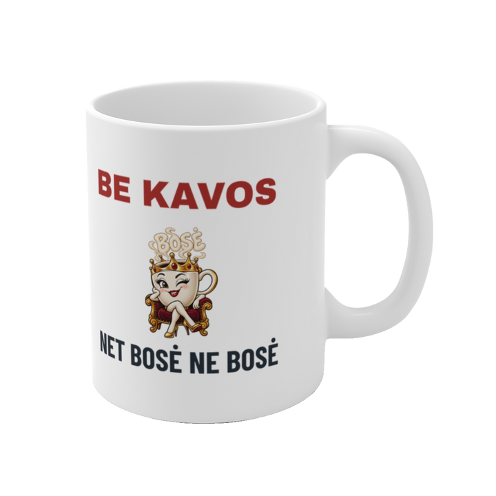 Puodelis „Be kavos net bosė ne bosė“ – vaizdas iš dešinės