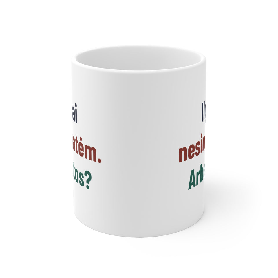 Ilgai nesimatėm. Arbatos?
