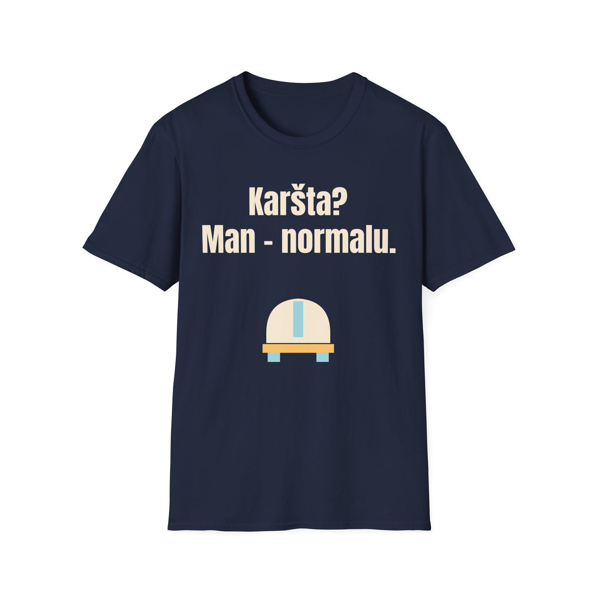 Karšta? Man – normalu.