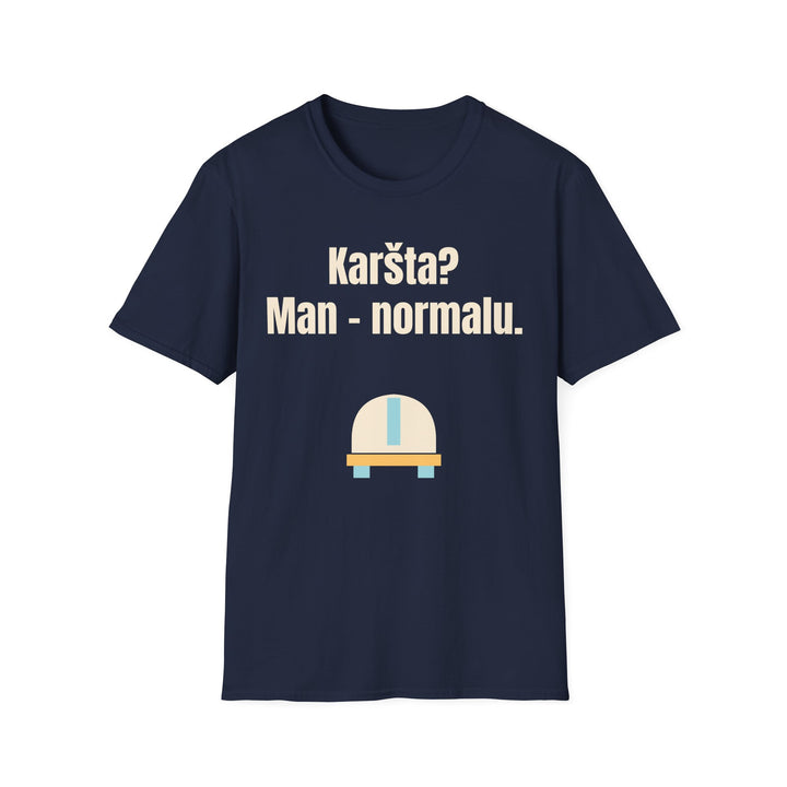 Karšta? Man – normalu.
