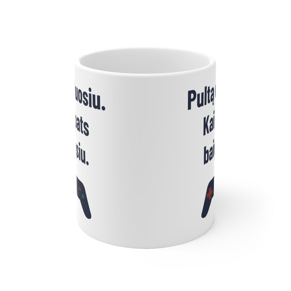 Pultą duosiu. Kai pats baigsiu.