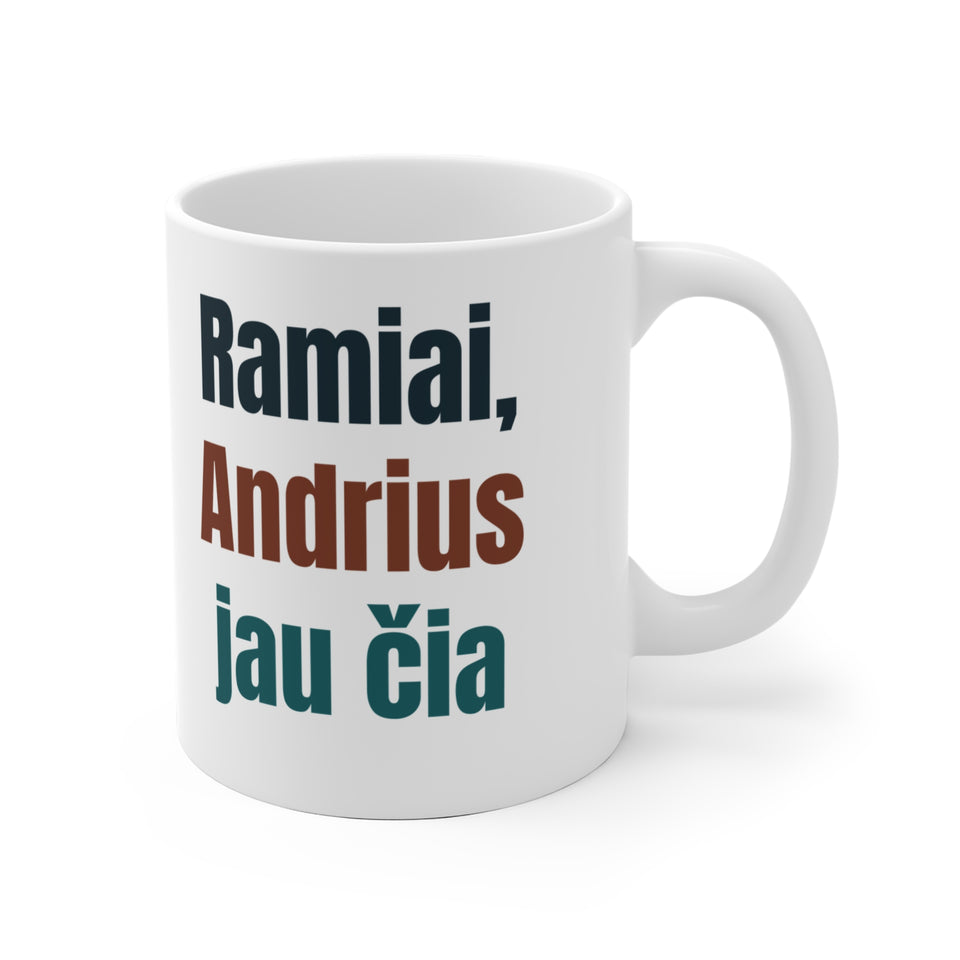 Ramiai, Andrius jau čia