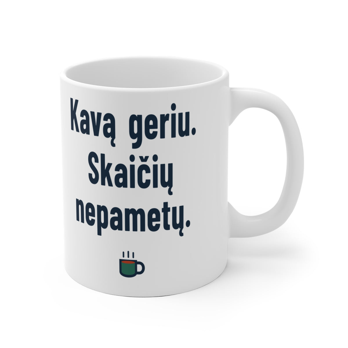 Kavą geriu. Skaičių nepametu.