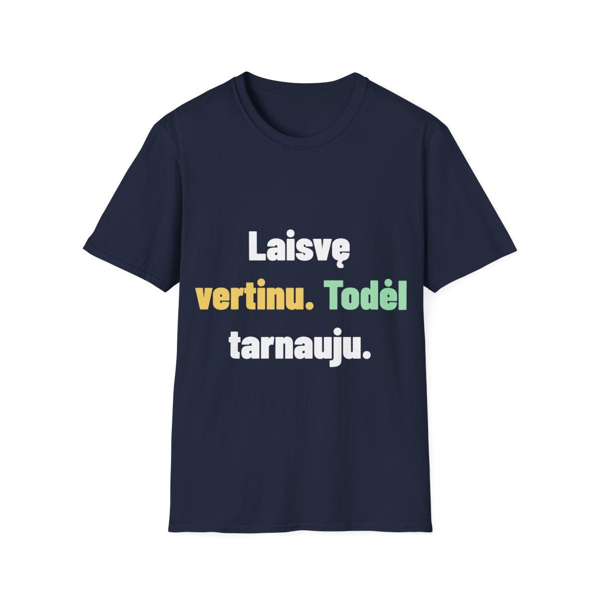 Laisvę vertinu. Todėl tarnauju. – gaminio vaizdas