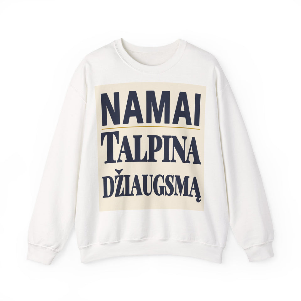 Namai talpina džiaugsmą.