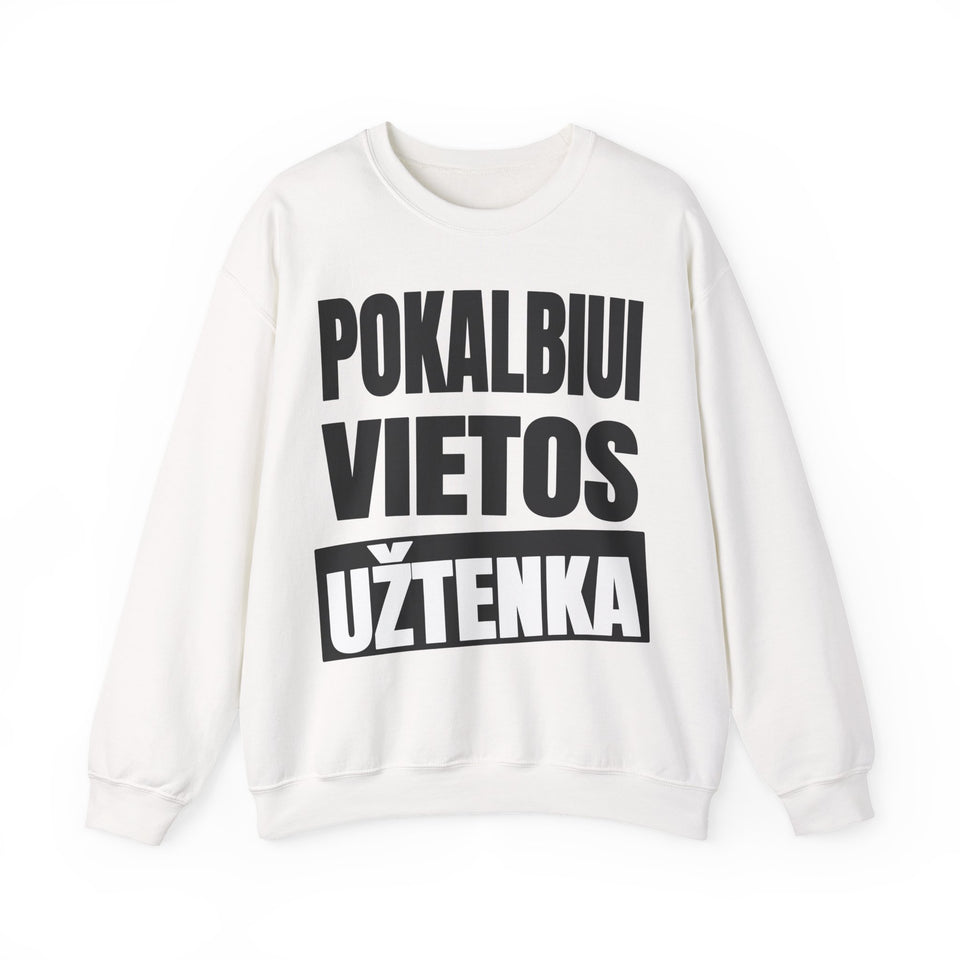 Pokalbiui vietos užtenka.