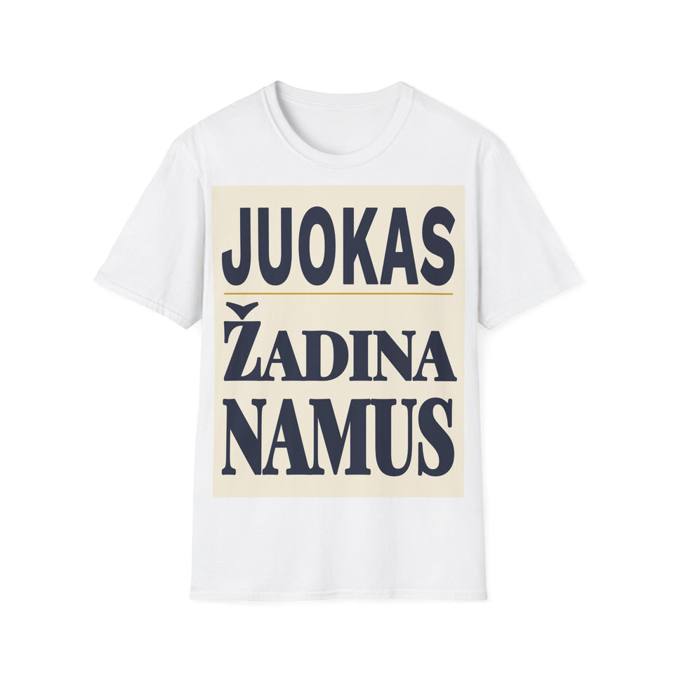 Juokas žadina namus.