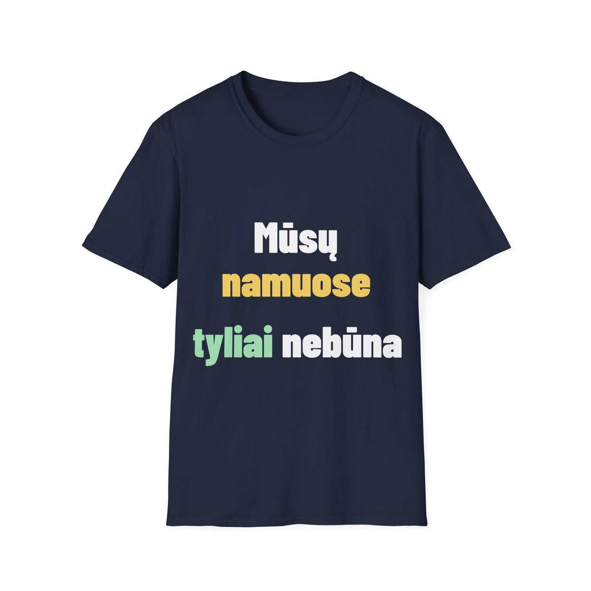 Mūsų namuose tyliai nebūna