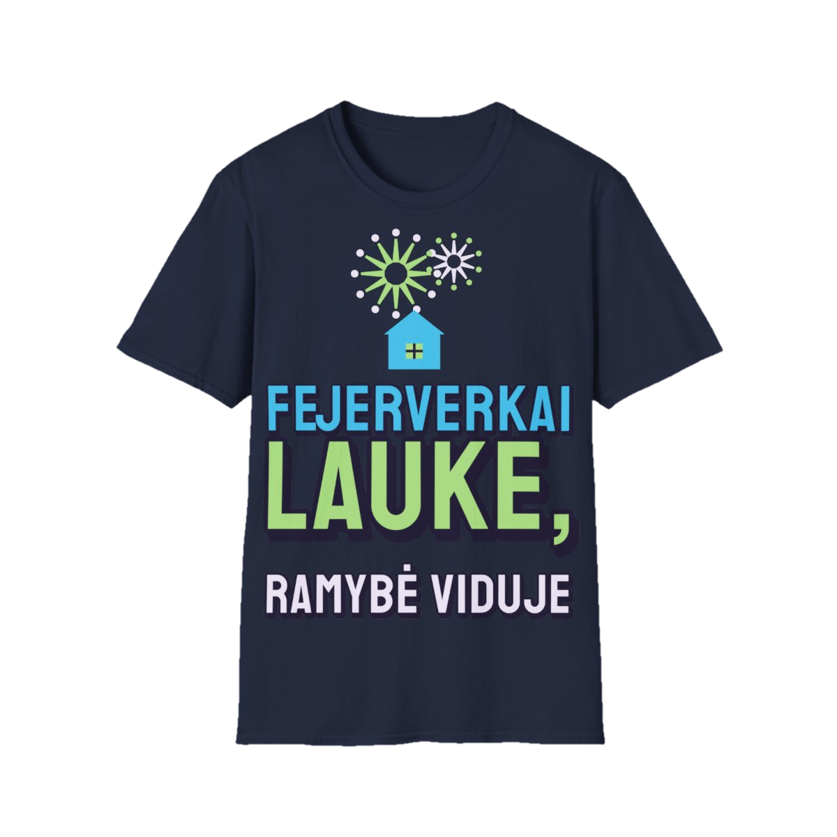 Marškinėliai „Fejerverkai lauke, ramybė viduje“ – tamsiai mėlyna