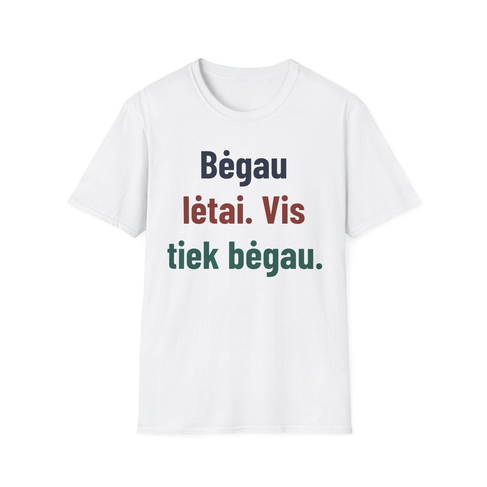 Bėgau lėtai. Vis tiek bėgau.