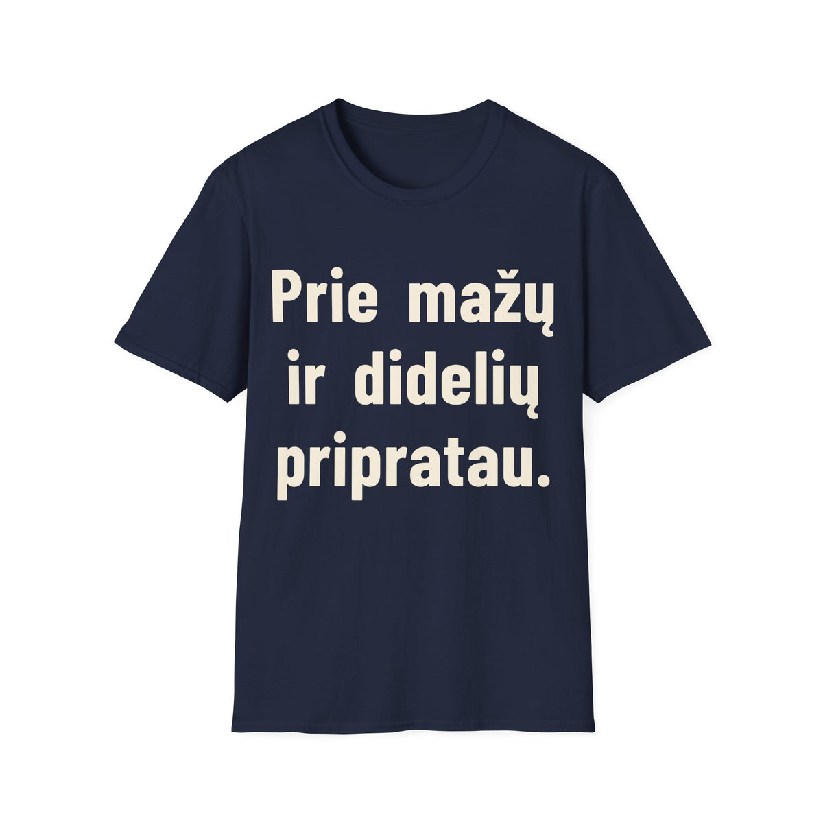 Prie mažų ir jų tėvų pripratau.