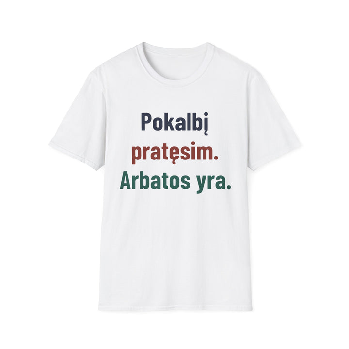 Pokalbį pratęsim. Arbatos yra.