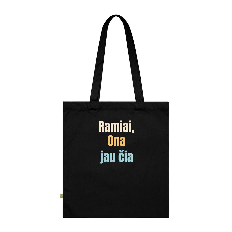Ramiai, Ona jau čia