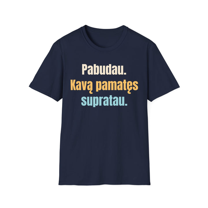Pabudau. Tik po kavos.
