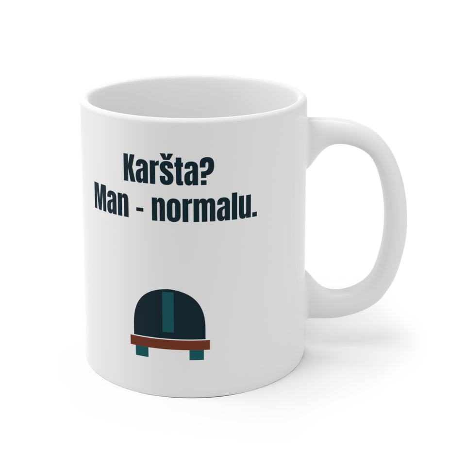 Karšta? Man – normalu.