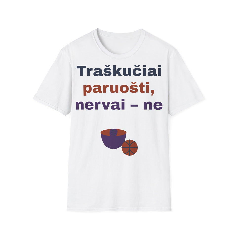 Traškučiai paruošti, nervai – ne
