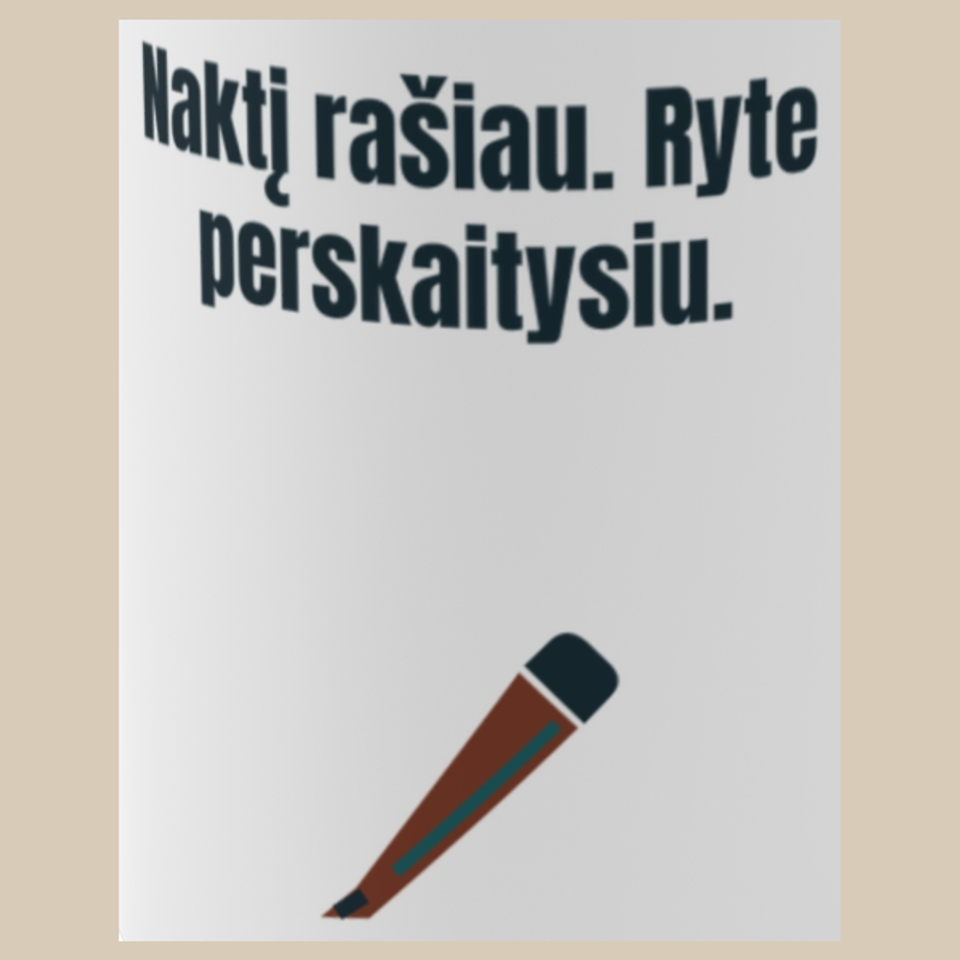 Naktį rašiau. Ryte perskaitysiu. – puodelis, spaudos vaizdas