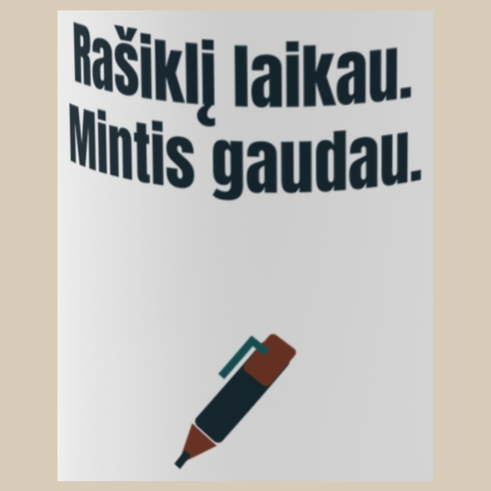 Rašiklį laikau. Mintis gaudau. – puodelis, spaudos vaizdas